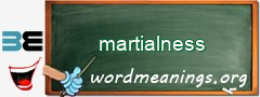 WordMeaning blackboard for martialness